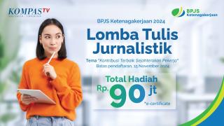 Apresiasi Peran Jurnalis, BPJS Ketenagakerjaan Kembali Gelar Lomba Tulis Berhadiah Total Rp90 Juta