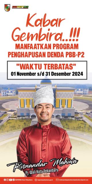 Pemko Pekanbaru Minta Warga Manfaatkan Program Penghapusan Denda PBB-P2